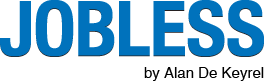 Jobless: How to quit your day job and start your climb to the top. By Alan De Keyrel